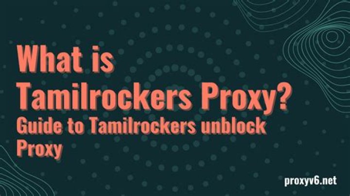 Tamilrockers Proxy & Mirror Sites: Unblock Free Movies in 2025!